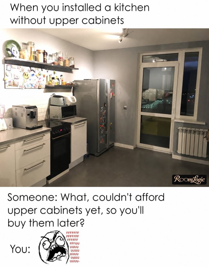Meme about a kitchen without upper cabinets